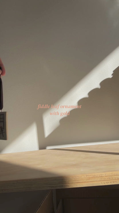 Fiddle Leaf Ornament w/ Gold